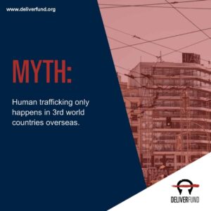 Myth: Human trafficking only happens in 3rd world countries
