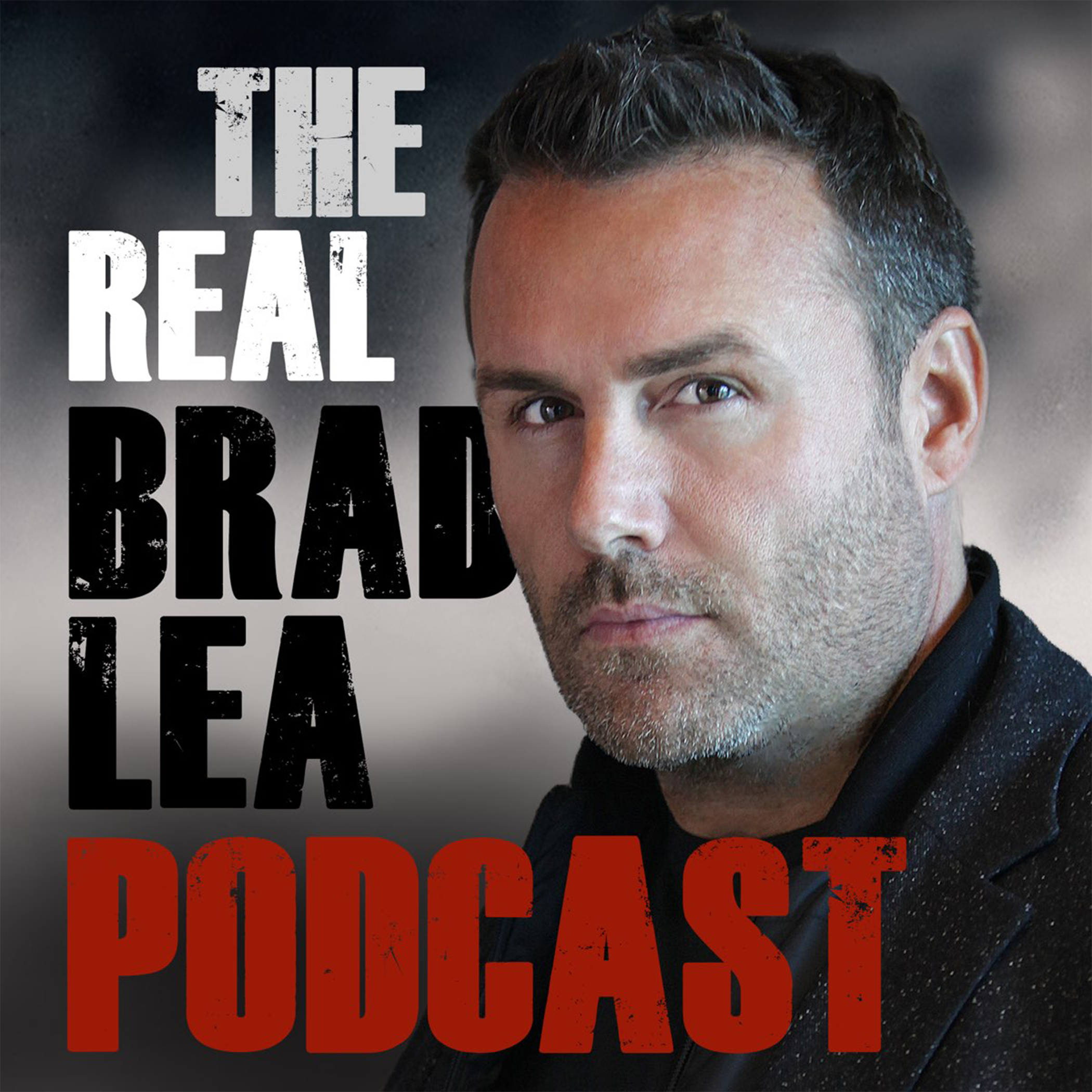 The Real Brad Lea Podcast