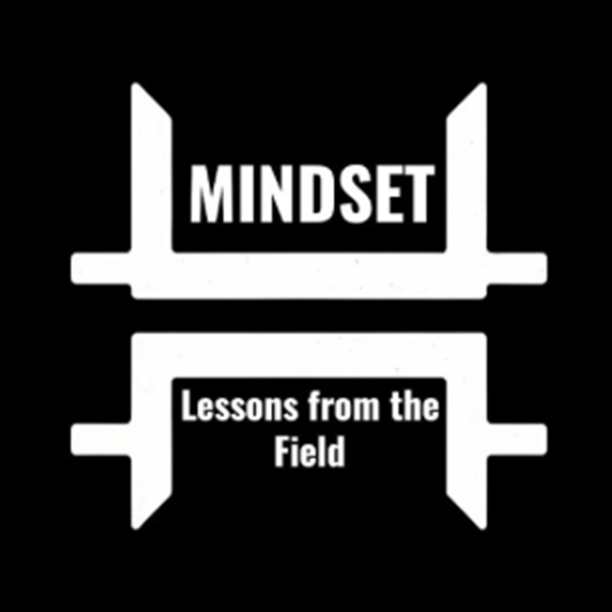 Mindset: Lessons from the Field
